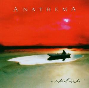 Anathema – A Natural Disaster