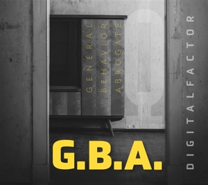 Digital Factor – G.B.A. - General Behavior Abrogate