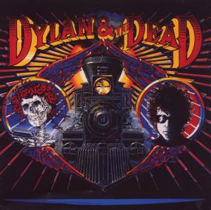 Dylan, Bob – Dylan & the Dead