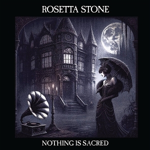 Rosetta Stone – Nothing is Sacred