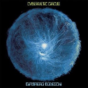 Boneschi, Giampiero – Cybernetic Circus