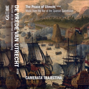 Camerata Trajectina – Peace of Utrecht