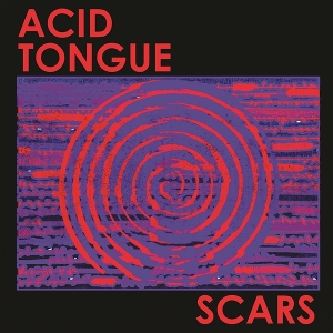 Acid Tongue – Scars