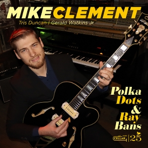 Clement, Mike – Polka Dots and Ray Bans