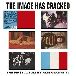 Alternative Tv – The Image Has Cracked