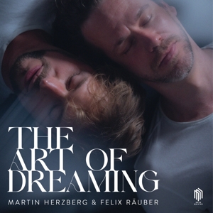 Herzberg, Martin & Felix Rauber – The Art of Dreaming