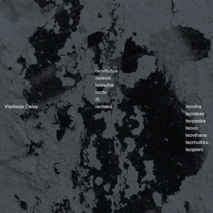 Delay, Vladislav – Isoviha