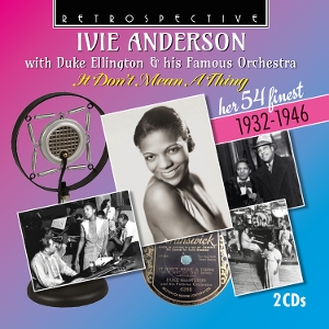Anderson, Ivie – With Duke Ellington & His Famous Orchestra: It Don't Mean a Thing