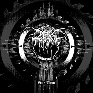 Darkthrone – Hate Them