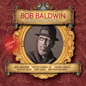 Baldwin, Bob – Stay At Home Series Vol. 1