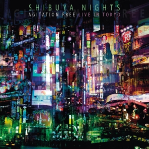 Agitation Free – Shibuya Nights