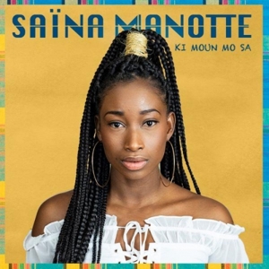 Manotte, Saina – Ki Moun Mo Sa
