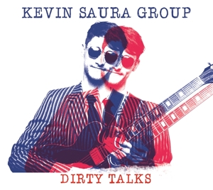 Saura, Kevin -Group- – Dirty Talks