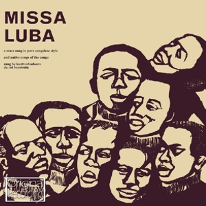 Troubadours Du Roi Baudolin, Les – Missa Luba