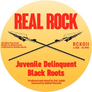 Black Roots – 7-Juvenile Delinquent
