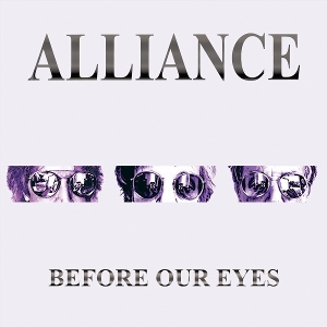 Alliance – Before Our Eyes