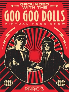 Goo Goo Dolls – Grounded With the Goo Goo Dolls