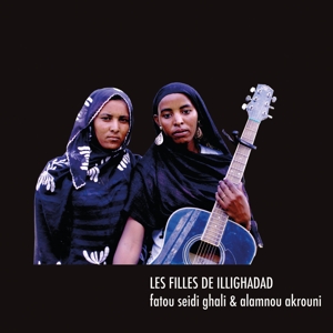 Les Filles De Illighadad – Fatou Seidi Ghali & Alamnou Akrouni