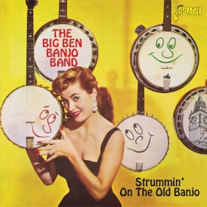 Big Ben Banjo Band – Strummin' On the Old Banjo