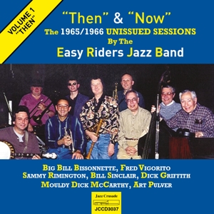 Easy Riders Jazz Band – Then & Now - the 1965-66 Unissued Sessions Vol.1