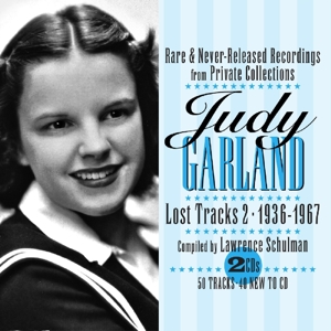 Garland, Judy – Lost Tracks Vol.2 1936-1967