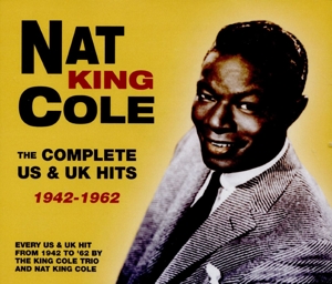Cole, Nat King – Complete Us & Uk Hits 1942-62