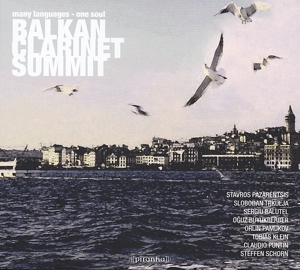 Balkan Clarinet Summit – Many Languages-One Soul