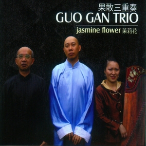 Guo Gan Trio – Jasmine Flower