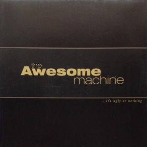 Awesome Machine – ...It's Ugly or Nothing: Beneath the Desert Floor Chapter 1