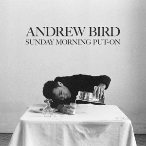 Bird, Andrew – Sunday Morning Put-On