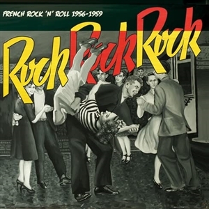 V/A – Rock Rock Rock - French R'n'r 56-59