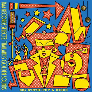 V/A – Baa Records Selects: Thailand's Golden Sounds (80's Synth-Pop & Disco)