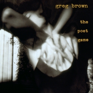 Brown, Greg – Poet Game
