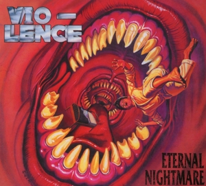 Vio-Lence – Eternal Nightmare