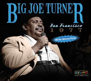 Turner, Big Joe – San Francisco 1977