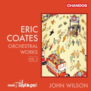 Bbc Philharmonic Orchestra – Coates Orchestral Works 2