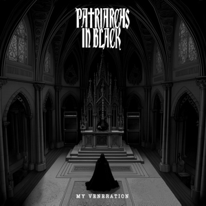 Patriarches In Black – My Veneration