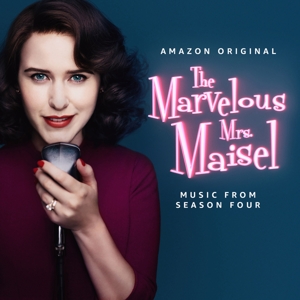 V/A – The Marvelous Mrs. Maisel: Season 4 (Music From the Amazon Original Series)