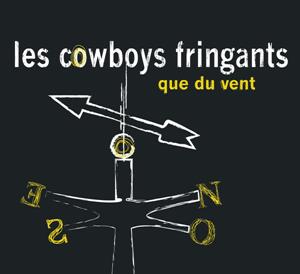 Les Cowboys Fringants – Que Du Vent