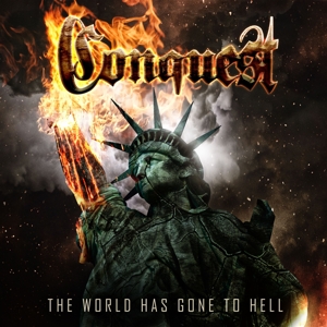 Conquest – World Has Gone To Hell the