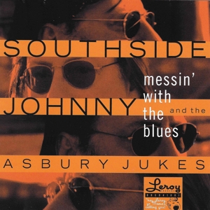 Southside Johnny & the Asbury Jukes – Messin' With the Blues