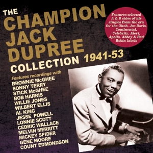 Dupree, Champion Jack – Champion Jack Dupree Collection 1941-53