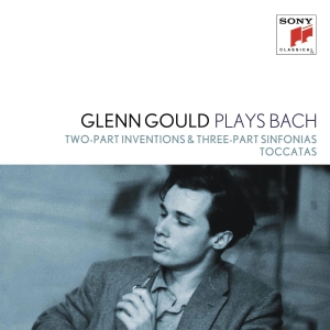 Gould, Glenn – Glenn Gould Plays Bach: Two-Part Inventions & Three-Part Sinfonias Bwv 772-801; Toccatas Bwv 910-916