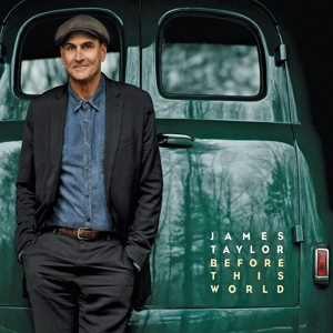 Taylor, James – Before This World
