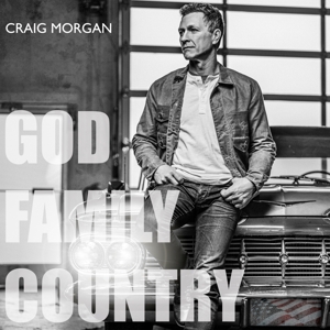 Craig Morgan – God, Family, Country