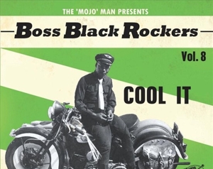 V/A – Boss Black Rockers Vol.8- Cool It
