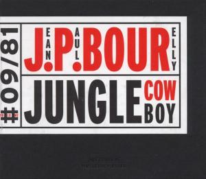 Bourelly, Jean-Paul – Jungle Cowboy