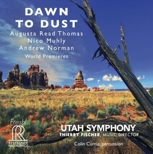 Utah Symphony, Thierry Fischer (Dir.) – Dawn To Dust