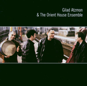 Atzmon, Gilad – Orient House