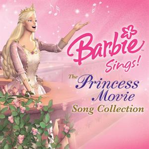 Barbie – Barbie Sings! the Princess Movie Song Collection